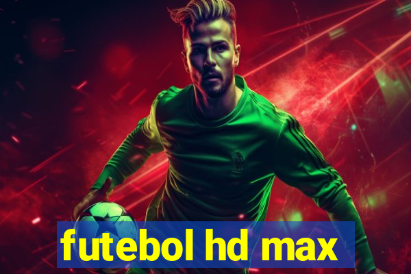 futebol hd max